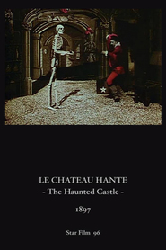 Le chateau hante movie in Georges Melies filmography.