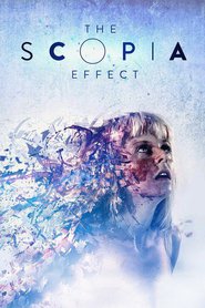 The Scopia Effect is the best movie in Julian Seager filmography.