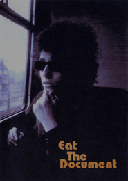 Eat the Document movie in Robbie Robertson filmography.