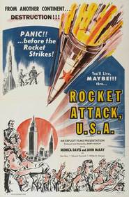 Rocket Attack U.S.A. is the best movie in Richard Dauns filmography.