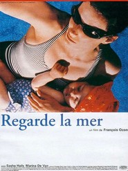 Regarde la mer is the best movie in Marina de Van filmography.