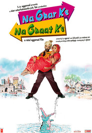 Na Ghar Ke Na Ghaat Ke movie in Om Puri filmography.