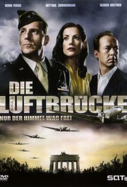 Die Luftbrucke - Nur der Himmel war frei movie in Heino Ferch filmography.