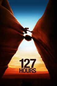 127 Hours movie in James Franco filmography.