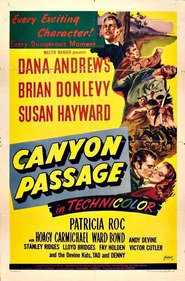 Canyon Passage movie in Dana Andrews filmography.