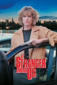 A Stranger Among Us movie in Tracy Pollan filmography.