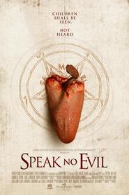 Speak No Evil is the best movie in Michael Cortez filmography.