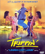 Trippin' is the best movie in Harold Sylvester filmography.