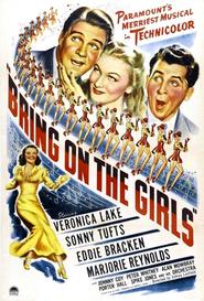 Bring on the Girls movie in Eddie Bracken filmography.