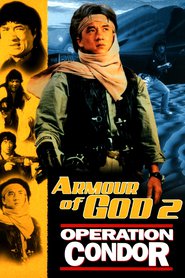 Armour of God II: Operation Condor movie in Jackie Chan filmography.