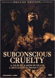 Subconscious Cruelty is the best movie in Erik Pettigryu filmography.