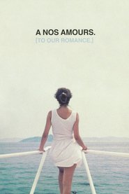 A nos amours movie in Christophe Odent filmography.