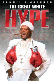 The Great White Hype movie in Samuel L. Jackson filmography.