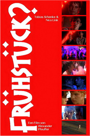 Fruhstuck? movie in Tobias Schenke filmography.