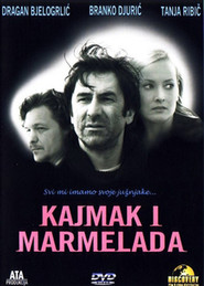 Kajmak i marmelada movie in Branko Djuric filmography.