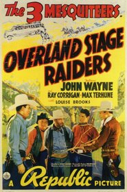 Overland Stage Raiders movie in John Wayne filmography.