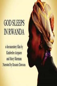 God Sleeps in Rwanda is the best movie in Rosario Dawson filmography.