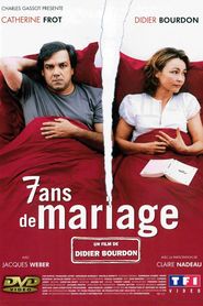 7 ans de mariage is the best movie in Jacques Weber filmography.