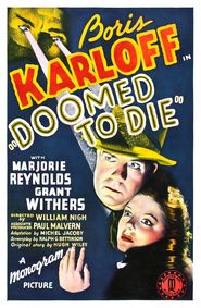 Doomed to Die is the best movie in Kenneth Harlan filmography.