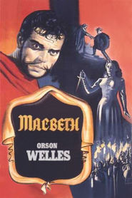 Macbeth movie in Orson Welles filmography.