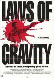 Laws of Gravity is the best movie in Larri Meystrich filmography.