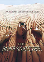 The Bone Snatcher movie in Patrick Lyster filmography.
