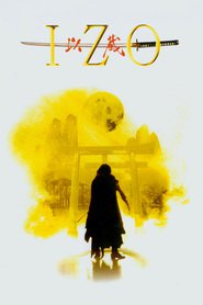 Izo is the best movie in Kazuya Nakayama filmography.