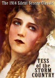 Tess of the Storm Country movie in Mary Pickford filmography.