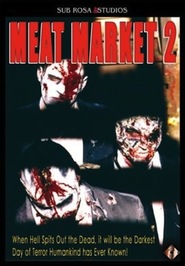 Meat Market 2 movie in Chuck Depape filmography.