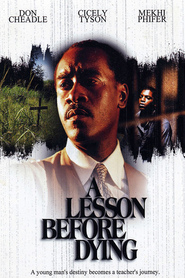 A Lesson Before Dying is the best movie in Don Cheadle filmography.