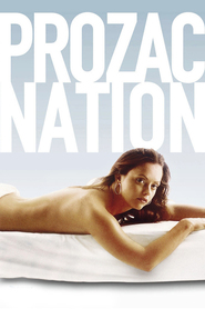 Prozac Nation movie in Christina Ricci filmography.
