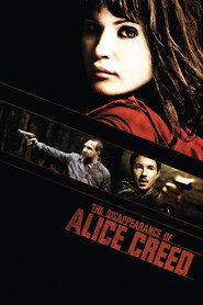 The Disappearance of Alice Creed movie in Martin Compston filmography.