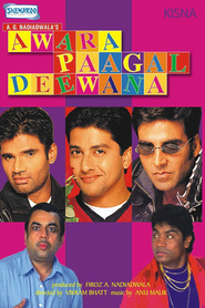 Awara Paagal Deewana movie in Preeti Jhangiani filmography.