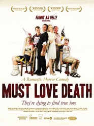 Must Love Death is the best movie in Bob Lenox filmography.
