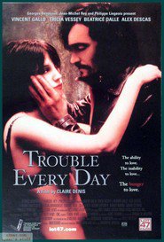 Trouble Every Day is the best movie in Slimane Brahimi filmography.