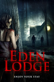 Eden Lodge is the best movie in James Killeen filmography.