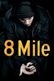 8 Mile movie in Eugene Byrd filmography.