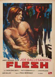 Flesh movie in Joe Dallesandro filmography.