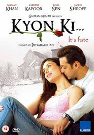 Kyon Ki... movie in Salman Khan filmography.