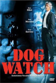 Dog Watch movie in Sam Elliott filmography.