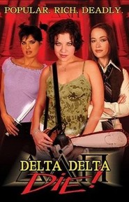 Delta Delta Die! movie in Tiffany Shepis filmography.