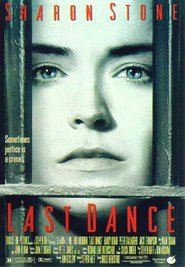 Last Dance movie in Sharon Stone filmography.