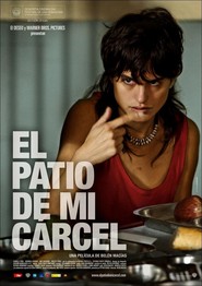 El patio de mi carcel is the best movie in Veronica Echegui filmography.