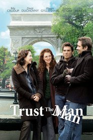 Trust the Man movie in Julianne Moore filmography.