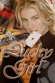Lucky Girl is the best movie in Sherry Miller filmography.