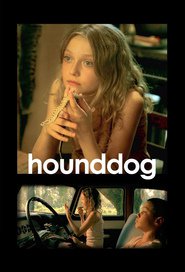 Hounddog movie in Dakota Fanning filmography.