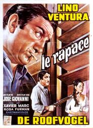 Le Rapace movie in Lino Ventura filmography.