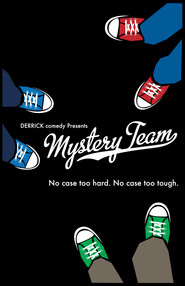 Mystery Team is the best movie in John Lutz filmography.