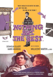 Nothing But the Best movie in Alan Bates filmography.
