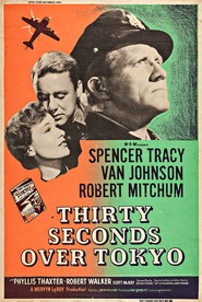 Thirty Seconds Over Tokyo movie in Robert Walker filmography.